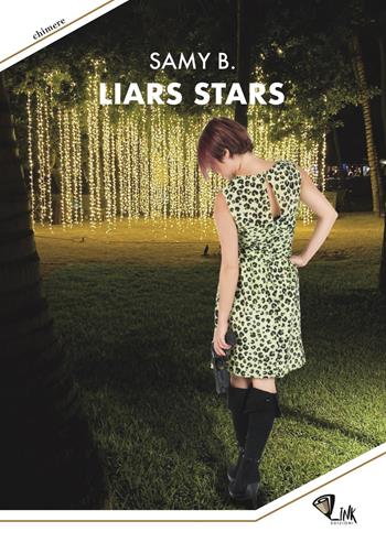 Liars stars - Samy B. - Libro Link 2020, Chimere | Libraccio.it