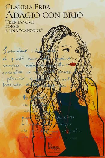 Adagio con brio. Trentanove poesie e una «canzone» - Claudia Erba - Libro Catartica Edizioni 2018, Tremori | Libraccio.it