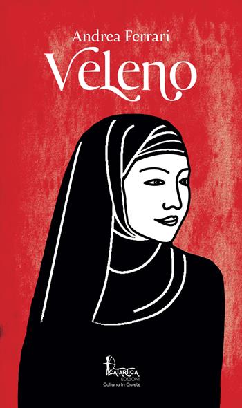 Veleno - Andrea Ferrari - Libro Catartica Edizioni 2020, In quiete | Libraccio.it