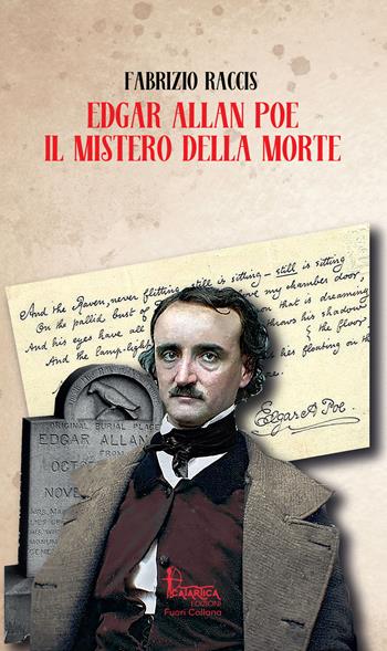 Edgar Allan Poe. Il mistero della morte - Fabrizio Raccis - Libro Catartica Edizioni 2021 | Libraccio.it