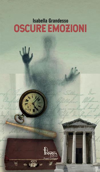 Oscure emozioni - Isabella Grandesso - Libro Catartica Edizioni 2022 | Libraccio.it