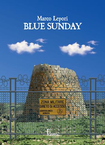 Blue sunday - Marco Lepori - Libro Catartica Edizioni 2022, In quiete | Libraccio.it