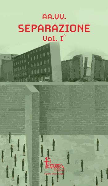 Separazione. Vol. 1  - Libro Catartica Edizioni 2022, Urban Jungle | Libraccio.it