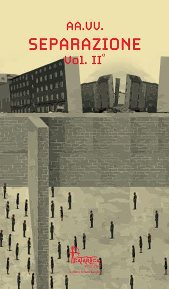 Separazione. Vol. 2  - Libro Catartica Edizioni 2022, Urban Jungle | Libraccio.it