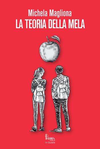 La teoria della mela. Nuova ediz. - Michela Magliona - Libro Catartica Edizioni 2023, In quiete | Libraccio.it