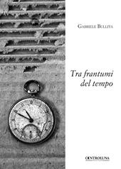 Tra frantumi del tempo