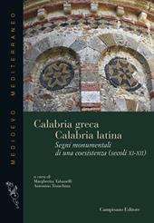 Calabria greca. Calabria latina. Segni monumentali di una coesistenza (secoli XI-XII)