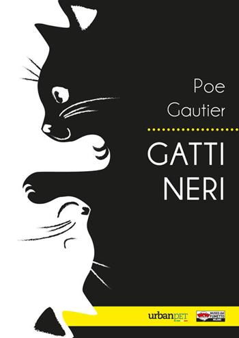 Gatti neri gatti bianchi. Testo originale a fronte  - Libro Excalibur (Milano) 2018 | Libraccio.it