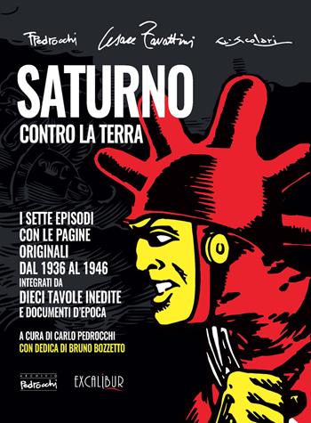 Saturno contro la Terra. L'integrale. Ediz. integrale - Cesare Zavattini, Federico Pedrocchi - Libro Excalibur (Milano) 2021 | Libraccio.it