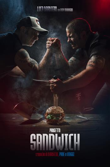 Progetto sandwich. Cronache di barbecue, pane e viaggi. Ediz. illustrata - Luca Barbiero, Rudy Marangon - Libro Excalibur (Milano) 2021 | Libraccio.it