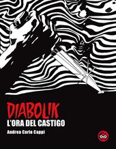 L'ora del castigo. Diabolik. Ediz. speciale