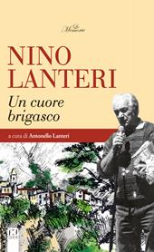Nino Lanteri. Un cuore brigasco