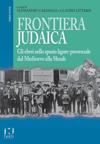 Frontiera judaica  - Libro Fusta Editore 2021, Finisterre | Libraccio.it