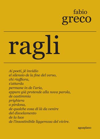 Ragli - Fabio Greco - Libro Aguaplano 2019, Lapsus calami | Libraccio.it