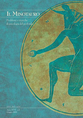 Il minotauro. Problemi e ricerche di psicologia del profondo (2019). Vol. 1  - Libro Persiani 2019 | Libraccio.it