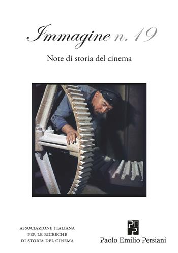 Immagine. Note di storia del cinema. Vol. 19  - Libro Persiani 2020, Cinema | Libraccio.it