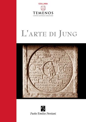 L'arte di Jung  - Libro Persiani 2020, Temenos | Libraccio.it