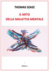 Il mito della malattia mentale