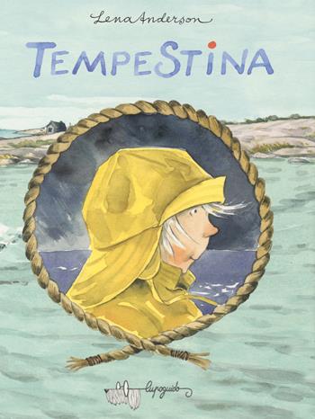TempeStina. Ediz. a colori - Lena Anderson - Libro LupoGuido 2018 | Libraccio.it