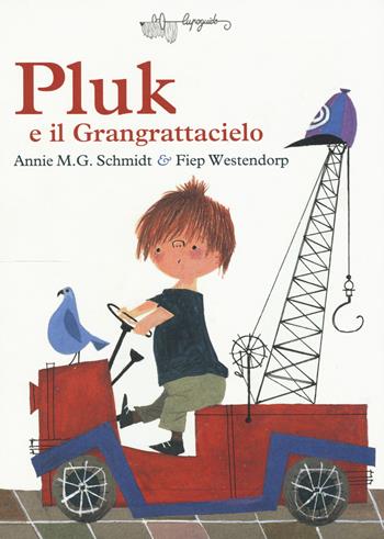 Pluk e il Grangrattacielo - Annie M. Schmidt - Libro LupoGuido 2018 | Libraccio.it