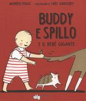 Buddy e Spillo e il bebè gigante