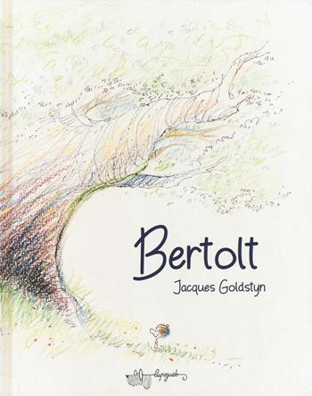 Bertolt - Jacques Goldstyn - Libro LupoGuido 2020 | Libraccio.it