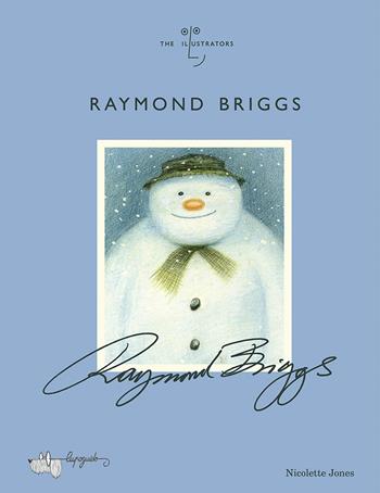 Raymond Briggs - Nicolette Jones - Libro LupoGuido 2021, The illustrators | Libraccio.it