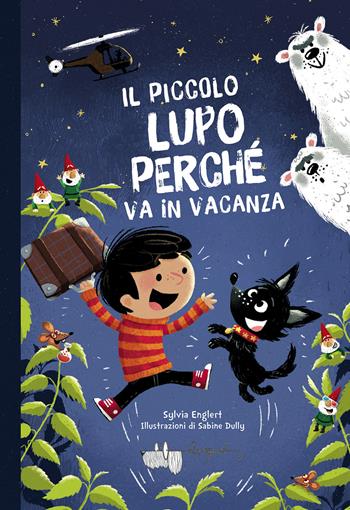 Il piccolo lupo Perché va in vacanza - Sylvia Englert - Libro LupoGuido 2021 | Libraccio.it