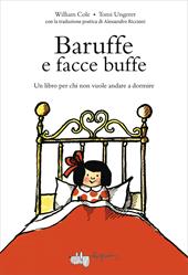 Baruffe e facce buffe. Un libro per chi non vuole andare a dormire. Ediz. a colori