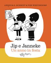 Jip e Janneke. Un anno in festa. Ediz. illustrata