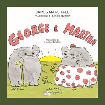 George e Martha. Ediz. a colori - James Marshall - Libro LupoGuido 2023 | Libraccio.it