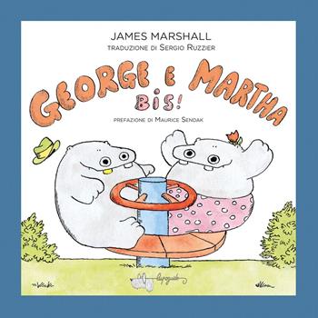 George e Martha bis! Ediz. a colori - James Marshall - Libro LupoGuido 2024 | Libraccio.it