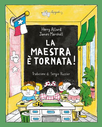 La maestra è tornata! Ediz. a colori - Harry Allard - Libro LupoGuido 2025 | Libraccio.it