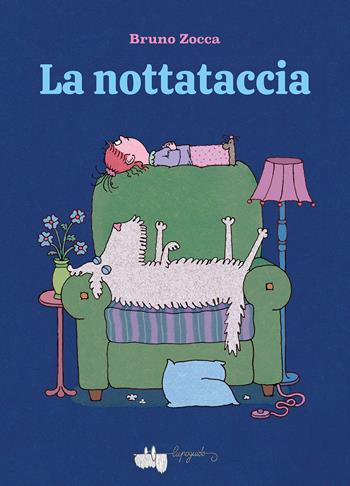 La nottataccia. Ediz. a colori - Bruno Zocca - Libro LupoGuido 2025 | Libraccio.it