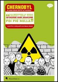 Chernobyl, di cosa sono fatte le nuvole - Paolo Parisi - Libro Becco Giallo 2006, Cronaca storica | Libraccio.it