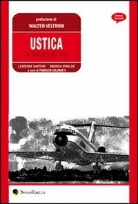 Ustica. Scenari di guerra - Leonora Sartori, Andrea Vivaldo - Libro Becco Giallo 2007, Cronaca storica | Libraccio.it