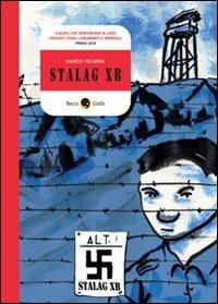 Stalag X-B - Marco Ficarra - Libro Becco Giallo 2009, Quartieri | Libraccio.it