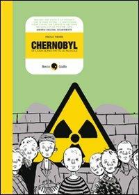 Chernobyl - Paolo Parisi - Libro Becco Giallo 2011, Cronaca storica | Libraccio.it