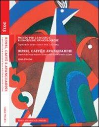 Russi, caffè e avanguardie. Aspetti della Parigi musicale all'epoca delle Histoires naturelles di Ravel - Liana Püschel - Libro Ass. Amici della Scala 2013 | Libraccio.it
