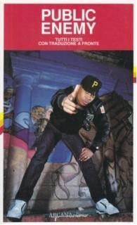 Public Enemy. Testo originale a fronte  - Libro Arcana 2001 | Libraccio.it