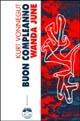 Buon compleanno Wanda June - Kurt Vonnegut - Libro Elèuthera 1998 | Libraccio.it