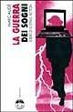 La guerra dei sogni. Esercizi di etno-fiction - Marc Augé - Libro Elèuthera 1998 | Libraccio.it