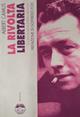 La rivolta libertaria - Albert Camus - Libro Elèuthera 1998 | Libraccio.it