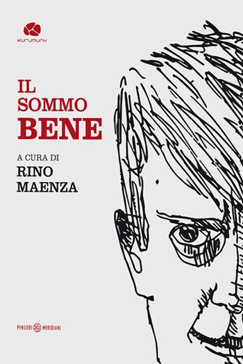 Il sommo Bene  - Libro Kurumuny 2019 | Libraccio.it