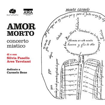Amor morto. Concerto mistico. Con CD-Audio - Silvia Pasello, Ares Tavolazzi - Libro Kurumuny 2019, Fuori collana | Libraccio.it