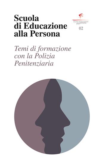 Temi di formazione con la Polizia Penitenziaria - Lizia Dagostino - Libro Kurumuny 2020, Scuola di educazione alla persona | Libraccio.it