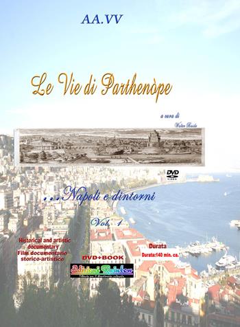 Le vie di Parthenòpe. Napoli e dintorni.... Vol. 1  - Libro Rainbow (Napoli) 2019, Pensieri viaggianti | Libraccio.it