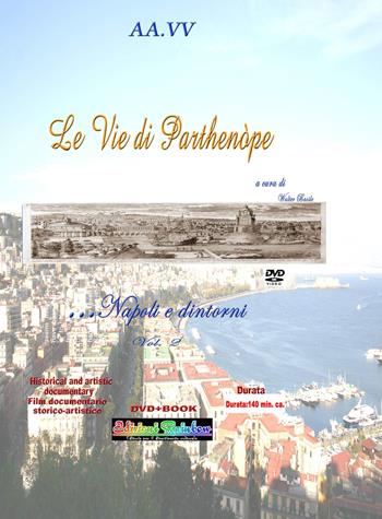 Le vie di Parthenòpe. Napoli e dintorni.... Vol. 2  - Libro Rainbow (Napoli) 2019, Pensieri viaggianti | Libraccio.it