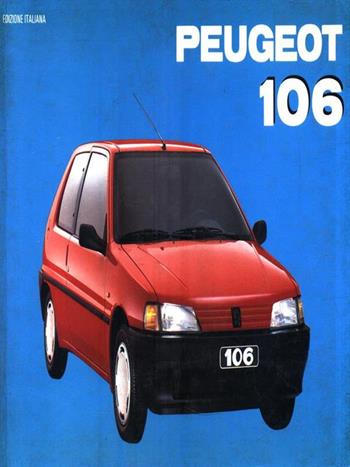 Peugeot 106 - Roberto Piatti - Libro Automobilia 1992, La collection | Libraccio.it