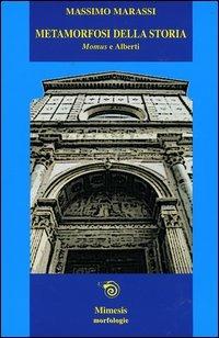 Metamorfosi della storia - Massimo Marassi - Libro Mimesis 2020 | Libraccio.it